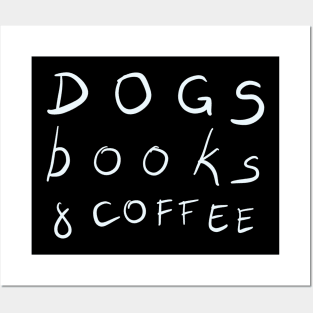 Dogs, Books & Coffee Posters and Art